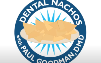 Dental Nachos with Paul Goodman DMD